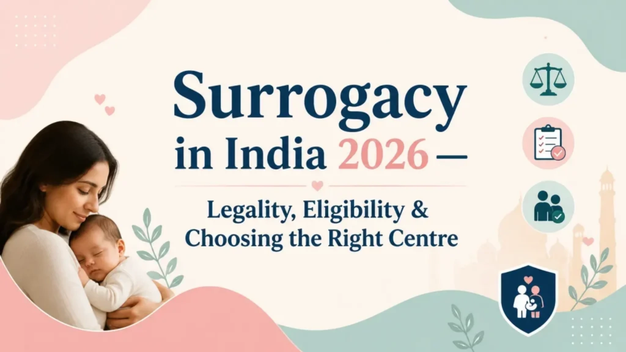 Surrogacy in India: Eligibility, Cost, Laws and Complete Process (2026)